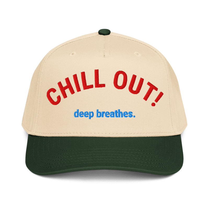 CHILL OUT! Five Panel Cap