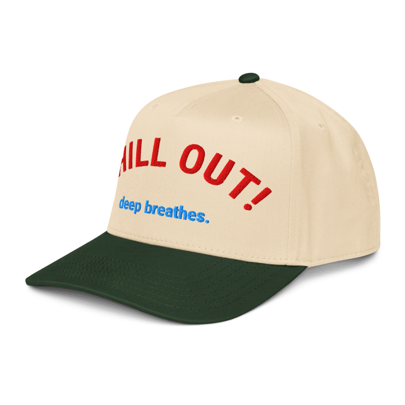 CHILL OUT! Five Panel Cap